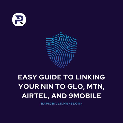 Easy Guide to Linking Your NIN to Glo, MTN, Airtel, and 9mobile