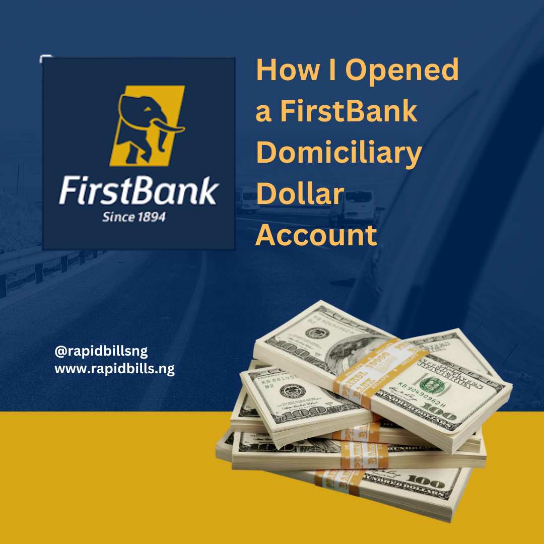 How I Opened a FirstBank Domiciliary Account to Receive USD Payments